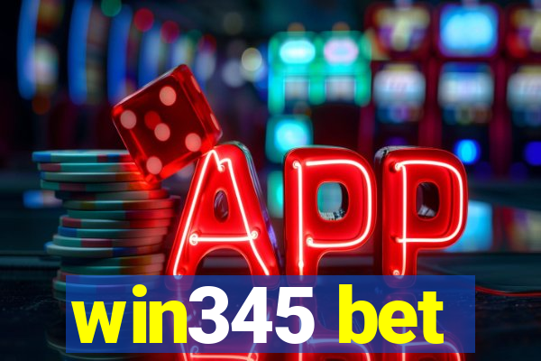 win345 bet